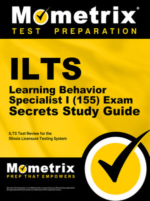 cover image of ILTS Learning Behavior Specialist I (155) Exam Secrets Study Guide